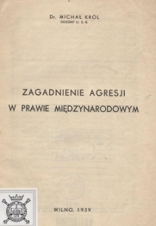 Zagadnienie agresji w prawie międzynarodowym