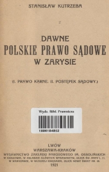 Dawne polskie prawo sądowe w zarysie