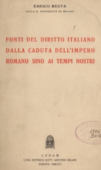 Fonti del diritto italiano dalla caduta dell'Impero romano sino ai tempi nostri