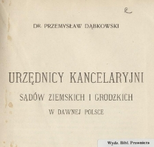 Urzędnicy kancelaryjni sądów ziemskich i grodzkich w dawnej Polsce