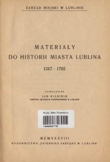 Materiały do historii miasta Lublina 1317-1792