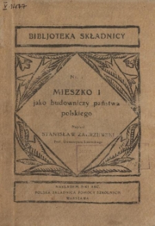 Mieszko I jako budowniczy państwa polskiego