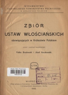 Zbiór ustaw włościańskich obowiązujących w Królestwie Polskiem