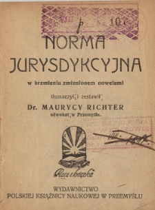 Norma jurysdykcyjna w brzmieniu zmienionem nowelami