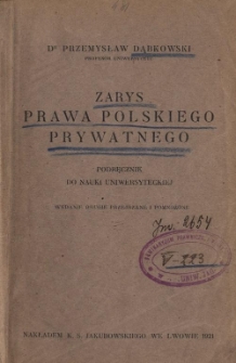 Zarys prawa polskiego prywatnego : podręcznik do nauki uniwersyteckiej