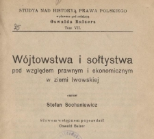 Wójtowstwa i sołtystwa pod względem prawnym i ekonomicznym w ziemi lwowskiej