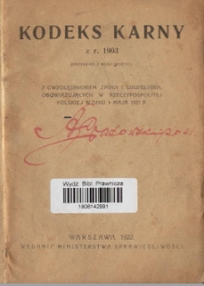 Kodeks karny z r. 1903 : (przekład z rosyjskiego) : z uwzględnieniem zmian i uzupełnień, obowiązujących w Rzeczypospolitej Polskiej w dniu 1 maja 1921 r.