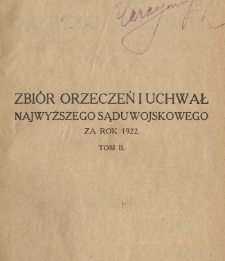 Zbiór orzeczeń i uchwał Najwyższego Sądu Wojskowego za rok 1922. T. 2: (orzeczenia i uchwały nr. 107-217)