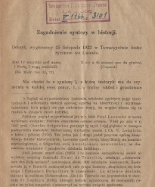 Zagadnienie syntezy w historji : odczyt, wygłoszony 25 listopada 1922 w Towarzystwie Historycznem we Lwowie