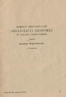 Momenty terytoryalne organizacyi grodowej w Polsce piastowskiej