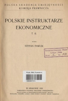 Polskie instruktarze ekonomiczne z końca XVII i XVIII w. T. 2