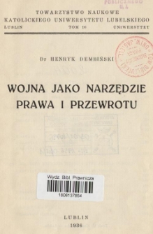 Wojna jako narzędzie prawa i przewrotu