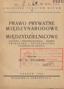 Prawo prywatne międzynarodowe i międzydzielnicowe : ustawy, rozporządzenia, przepisy związkowe, orzecznictwo, konwencje Haskie