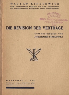Die Revision des Vertr&auml;ge vom politischen und juristischen Standpunkt