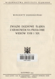 Związki duchowe Śląska z Krakowem na przełomie wiek&oacute;w XVIII i XIX