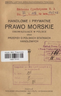Handlowe i prywatne prawo morskie obowiązujące w Polsce oraz przepisy o polskich statkach handlowych