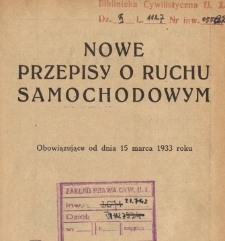 Nowe przepisy o ruchu samochodowym obowiązujące od dn. 15 marca 1933 r.