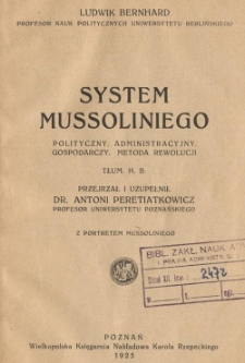 System Mussoliniego polityczny, administracyjny, gospodarczy, metoda rewolucji