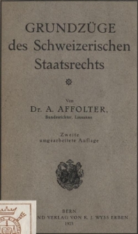 Grundz&uuml;ge des schweizerischen Staatsrechts